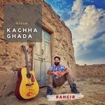 Kachha Ghada - Shubhodeep Roy Song Download